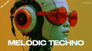 MELODIC TECHNO MIX 2026