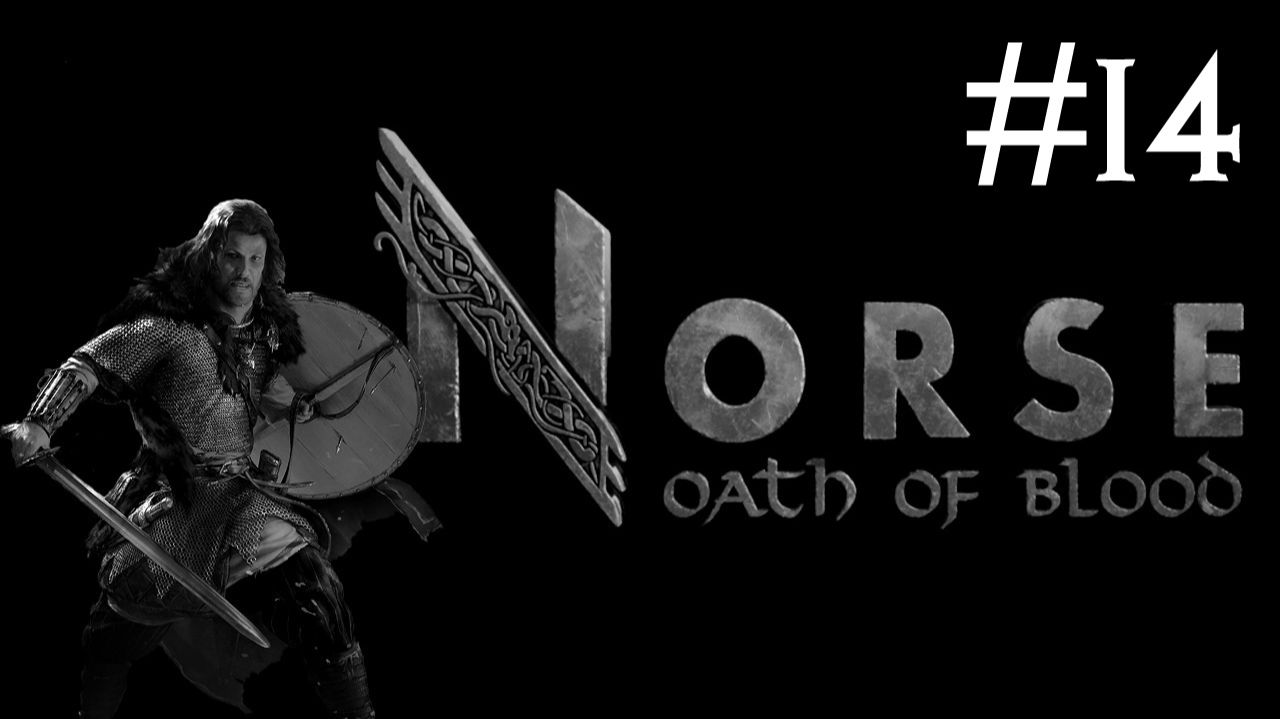 Норвеги: Клятва Крови | Norse: Oath of Blood | часть 14