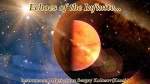 Echoes of the Infinite... 2(Music from Sergey Kolosov)