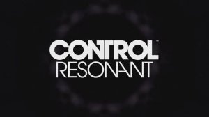 Control Resonant — анонс даты выхода и сюжета. Трейлер для PS5