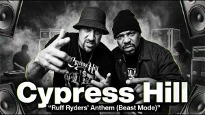 [METAFLOW CLASSICS] Ruff Ryders' Anthem (Beast Mode) - Cypress Hill Style