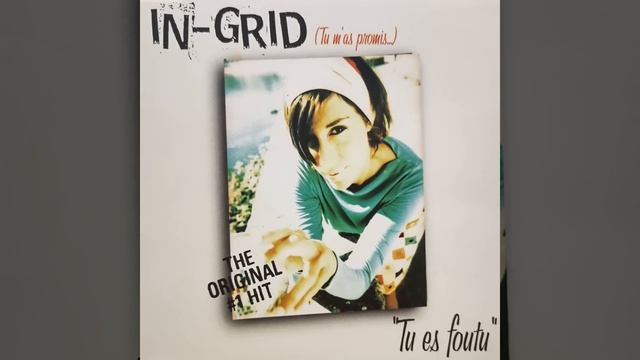 In-Grid - Tu Es Foutu (Extended)