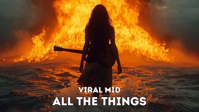 Viral Mid - All the Thingss смотреть онлайн