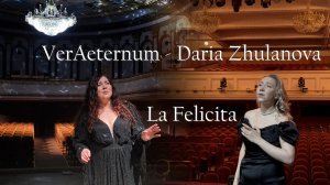 VerAeternum - Daria Zhulanova. La Felicita. Премьера 2026.