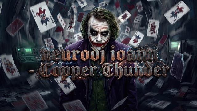 Neurodj Ioann-Copper Thunde смотреть онлайн