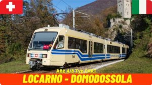 🚄 4К SmartTV ➤ 🌄 Локарно - Домодоссола, ж/д Вигеццина - Чентовалли, Италия, Швейцария! 🌄