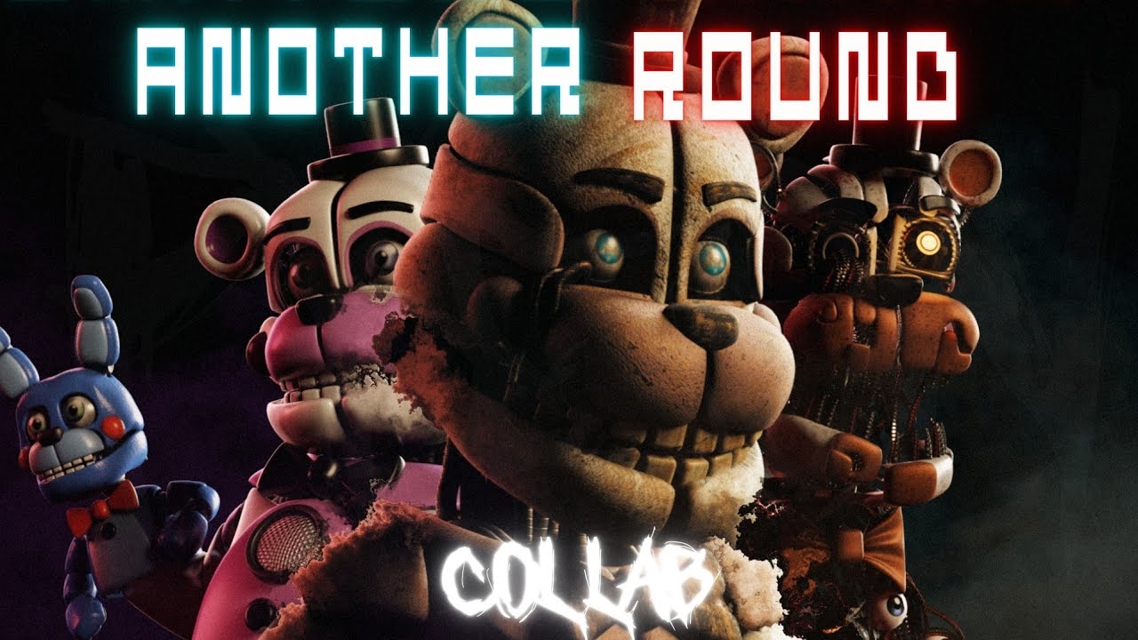 📹 [FNAF] COLLAB ► Another Round
