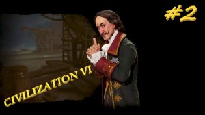 Sid Meier's Civilization 6  Российская Империя 2 серия