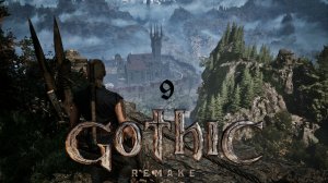 Gothic 1 Remake - Возвращаемся в Старый лагерь и Кольцо Скати