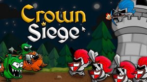 IDLE. ВЕСЕЛАЯ ОБОРОНА БАШНИ - Crown Siege