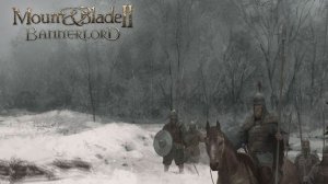 Mount & Blade II: Bannerlord покорение мира