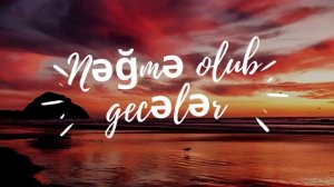 Nəğmə olub gecələr (2026)