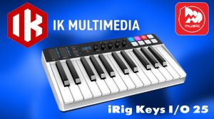 Клавиатура и звуковая карта в одном? Обзор  IK Multimedia  iRig Keys I/O 25