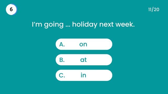 Prepositions Of Time QUIZ