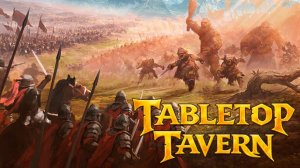 Рогалайт про армии настольных миниатюр (РЕЛИЗ) - Tabletop Tavern
