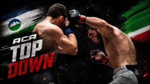 Top Down: Тамерлан Темиров vs. Шадид Абдурзаков | Tamerlan Temirov vs. Shadid Abdurzakov | ACA 189