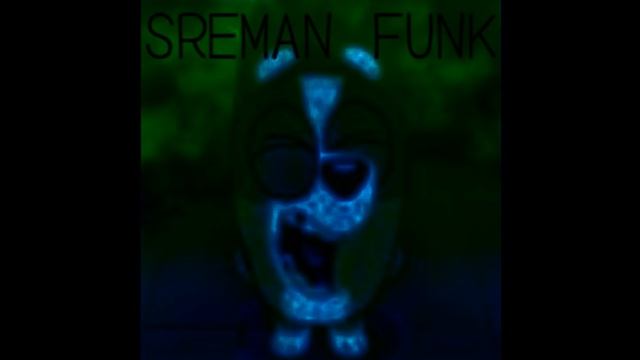 SREMAN FUNK (Super Ultra Slowed)