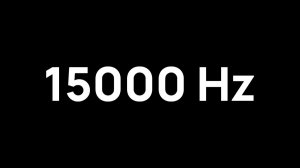 Звуки для соседей - 15000 герц