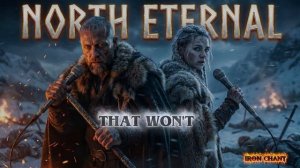 NORTH ETERNAL ⚔️🔥 _ IRON CHANT _ Dark Viking Trap
