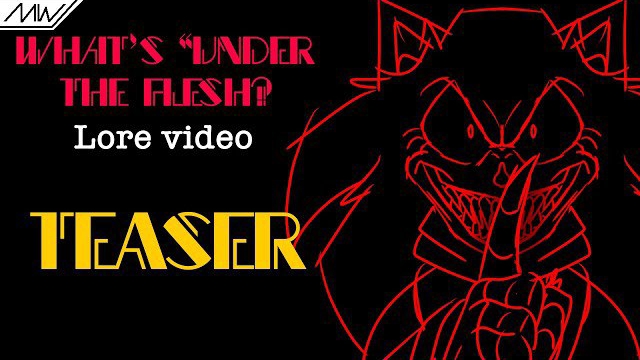 What’s “Under The Flesh” ? - Sonic.exe - TEASER (contains gore)