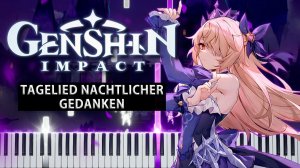 Tagelied nächtlicher Gedanken (Genshin Impact) 【 КАВЕР НА ПИАНИНО 】