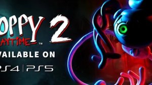 Poppy Playtime Chapter 2 - OUT NOW on PlayStation 4 & PlayStation 5!