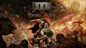 DOOM The Dark Ages - пробуем играть