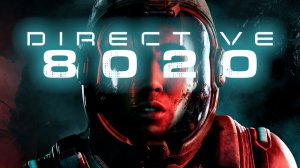 ИГРОФИЛЬМ DIRECTIVE 8020 [4K] ➤ Полное Прохождение Игры На Русском ➤ Без Комментариев