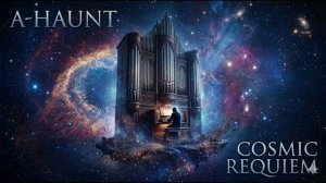 A-Haunt - Cosmic Requiem