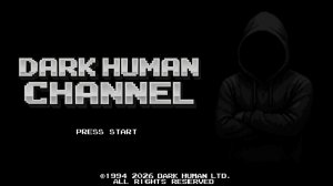 Dark Human Channel