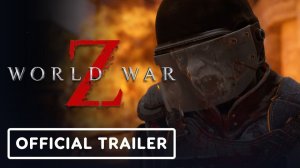 World War Z - Официальный трейлер запуска обновления Limitless Strain