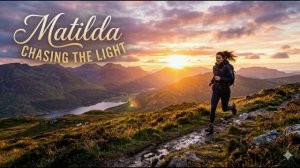 Matilda - Chasing the light