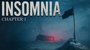 КТО-ТО СКРЕБЕТСЯ НА СТАНЦИИ ► Insomnia Chapter One ► ПРОХОЖДЕНИЕ