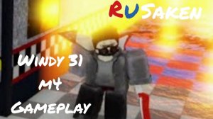 Rusaken: Windy31 m4 gameplay