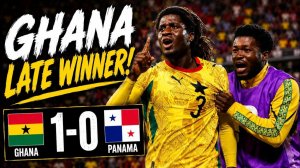 Ghana 1 - 0 Panama Full Match Highlights.