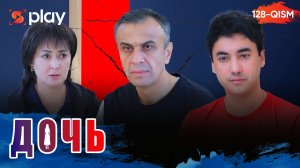 Дочь Серия 128 узбек сериал на русском языке | Qizim 128-qism serial Rus tilida