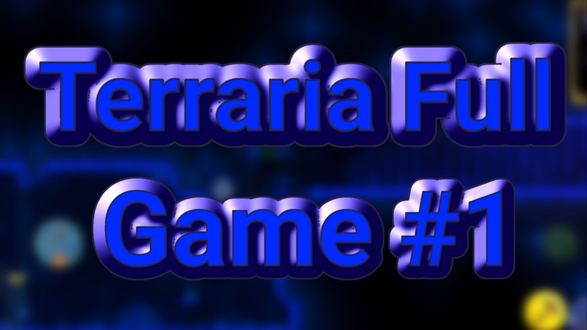 Terraria Full Game #1 смотреть онлайн