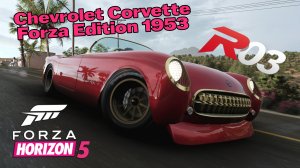 «Forza Horizon 5 — Раритет на стероидах: Chevrolet Corvette Forza Edition 1953»