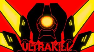 ULTRAKILL [1]
