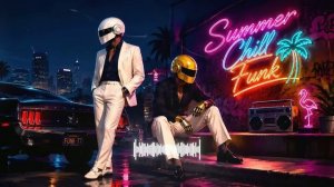 Summer Chill Funk 🌴🌃 Neon Street Cruise & Midnight City Dreams