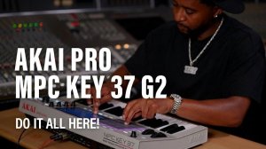 AKAI MPC Key 37 G2: Beatmaking, Sampling and Standalone Production with Zaytoven