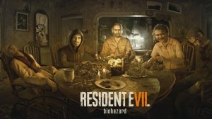 Resident Evil 7 Biohazard Часть 1.