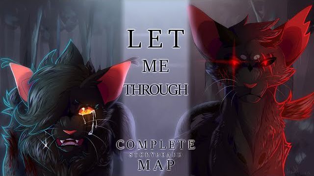 Let Me Through: Complete Storyboard MAP ||  Nightcloud and Breezepelt (КОТЫ ВОИТЕЛИ МАП ПЕРЕЗАЛИВ)