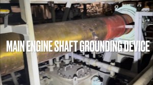 ME shaft grounding device maintenance