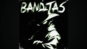 BANDITAS