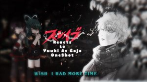 Chained Soldiers React To Yuuki As Gojo Satoru, Oneshot, Cs2, Gn