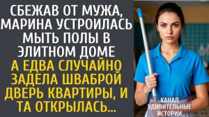 Истории из жизни Сбежав от мужа, Марина устроилась мыть полы в элитном доме… А едва случайно задела…