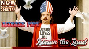 Redneck Pope - Blessin' the Land (Redneck country music is...)
