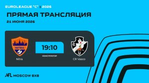 AFL26. Euroleague «C». Day 4. Nitra - CR Vasco