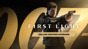 007 First Light:Вступление